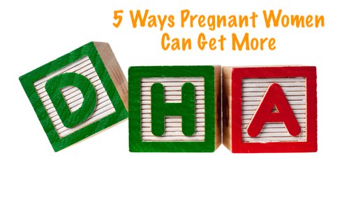 Three colorful wooden alphabet blocks spelling out "D H A" with an orange text overlay: "5 Ways Pregnant Women Can Get More."